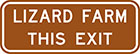 brown sign with white text, lizard farm this exit