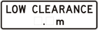 Low clearance sign