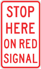 Stop here on red signal sign