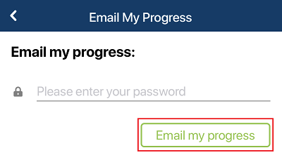 Field to enter password with the Email my progress button highlighted