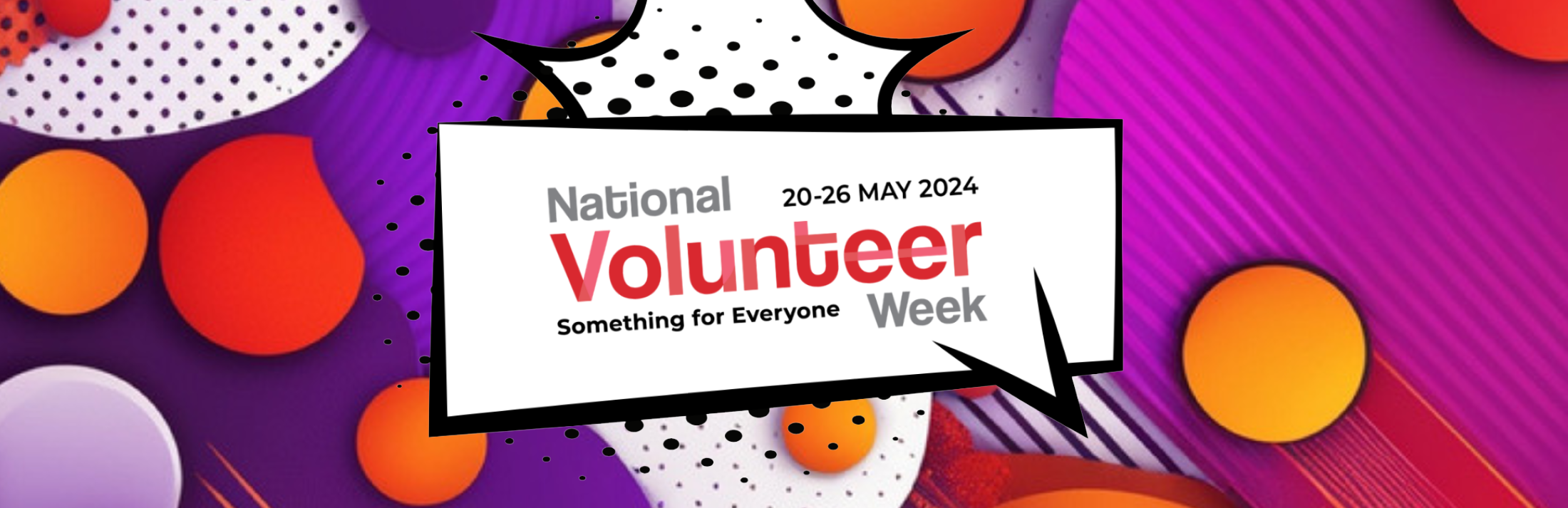 National volunteer week image with text something for everyone 20 to 26 May 2024